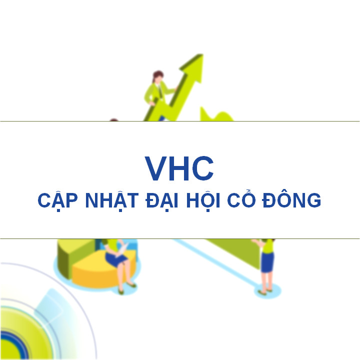 FLASH NEWS 21/04/2022 – VHC: Đại hội cổ đông thường niên 2022