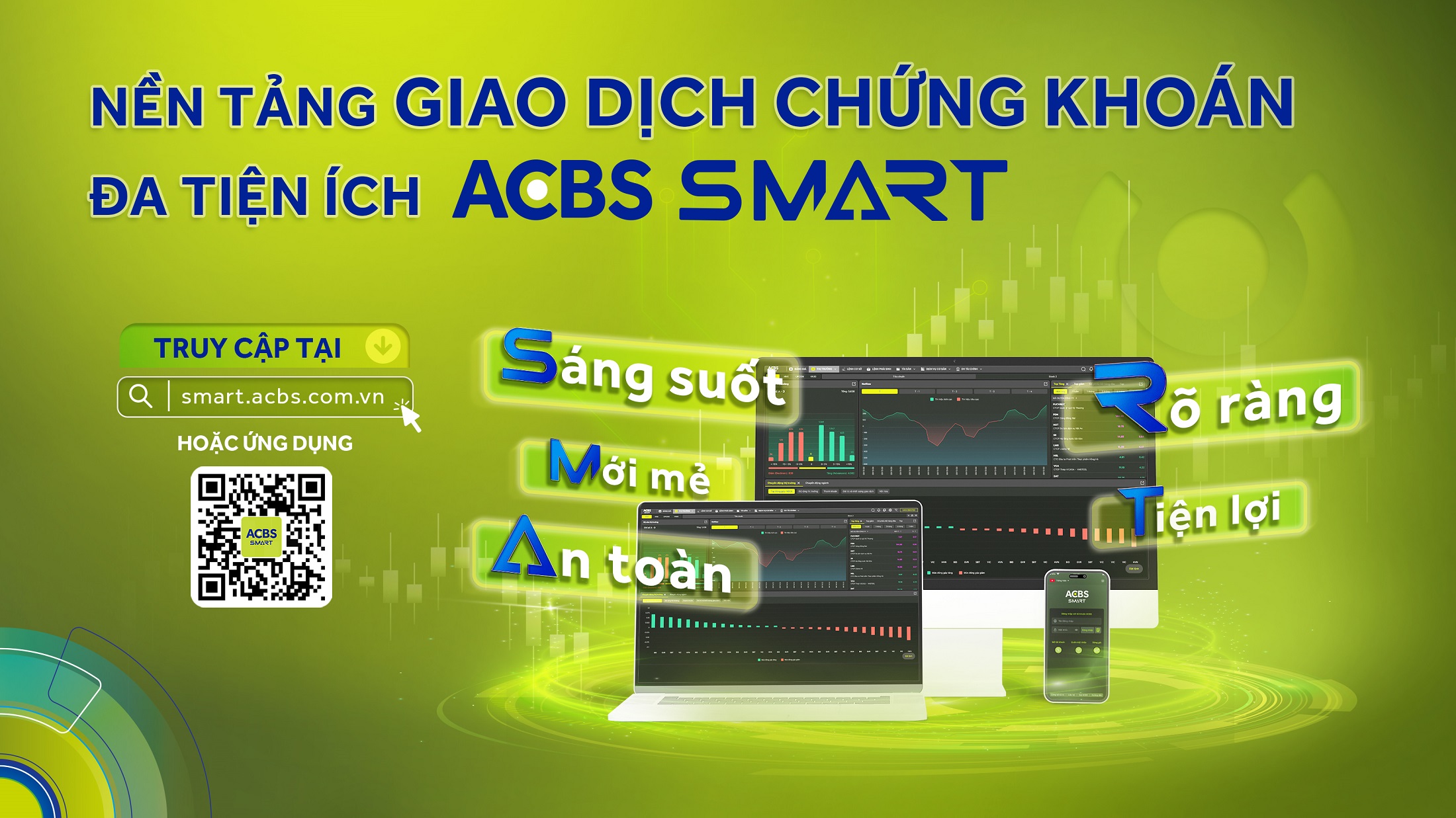 ACBS RA MẮT TRANG GIAO DỊCH TRỰC TUYẾN ACBS SMART &  CHÍNH THỨC ĐỔI TÊN ỨNG DỤNG GIAO DỊCH CHO THIẾT BỊ DI ĐỘNG