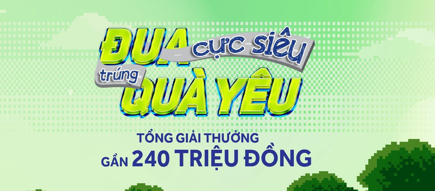 HƯỚNG DẪN CHI TIẾT CÁCH NHẬN THƯỞNG – CHƯƠNG TRÌNH ĐUA CỰC SIÊU TRÚNG QUÀ YÊU