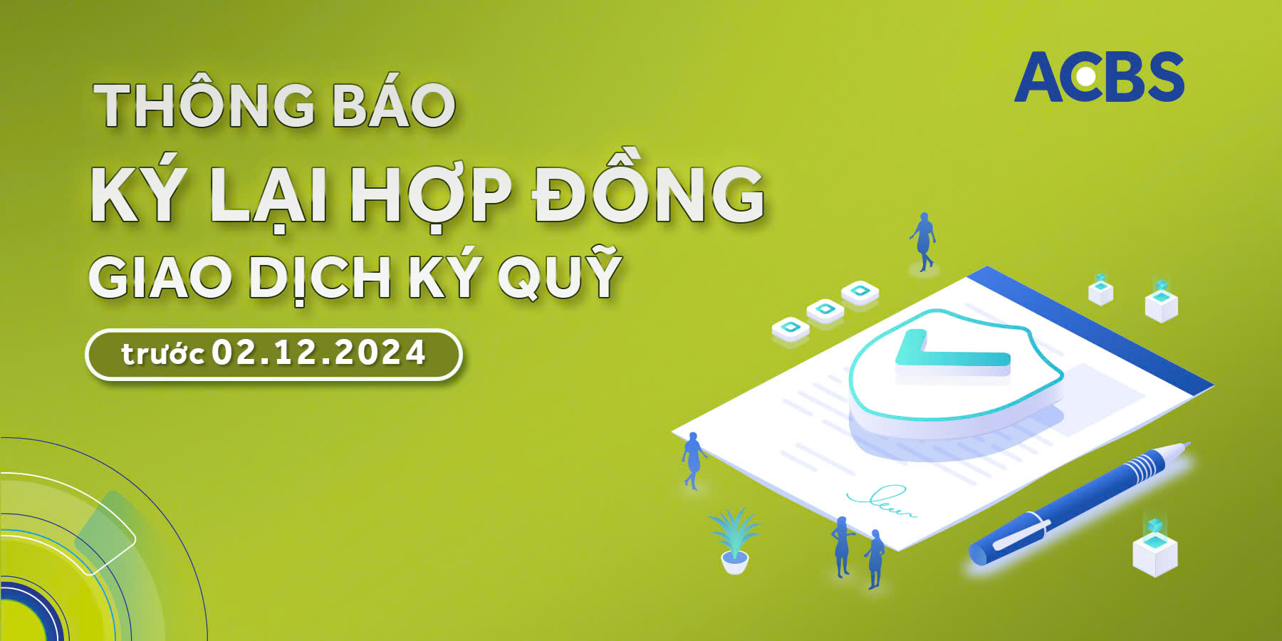 THÔNG BÁO KÝ LẠI HỢP ĐỒNG GIAO DỊCH KÝ QUỸ TRƯỚC NGÀY 02.12.2024