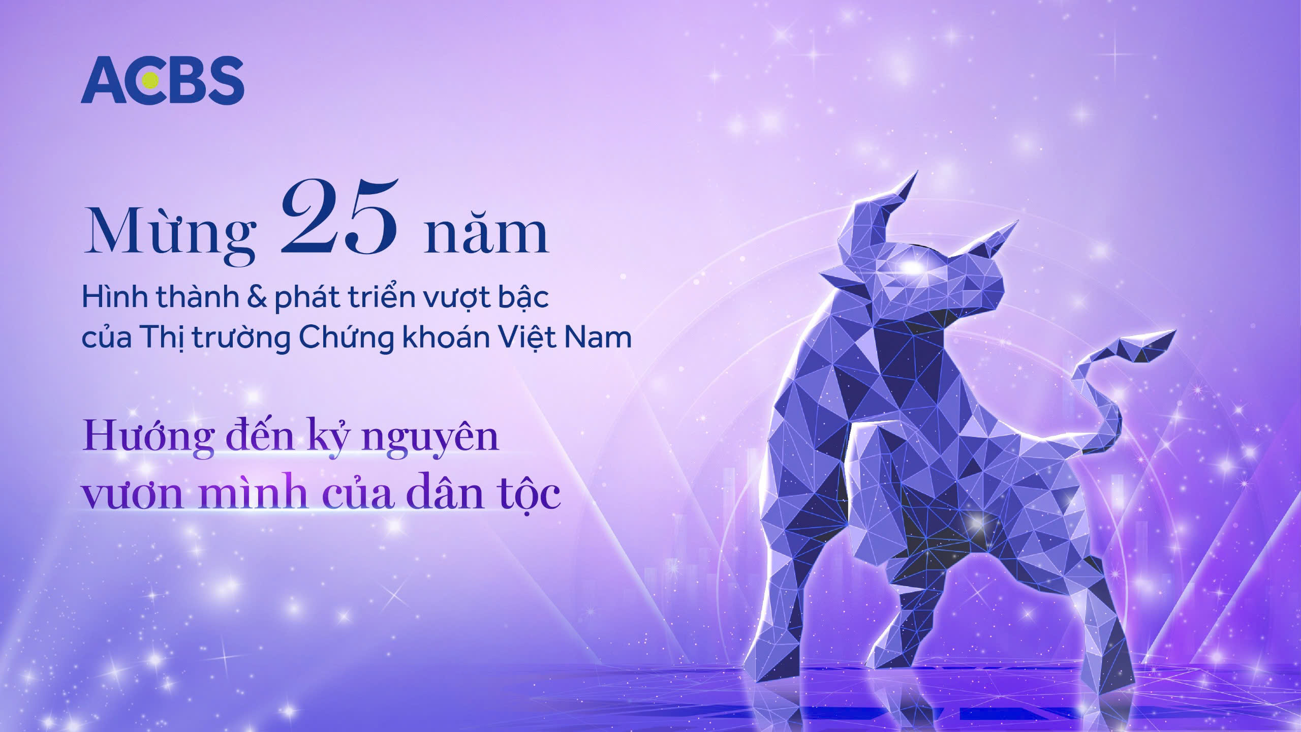 MỪNG 25 NĂM HÌNH THÀNH VÀ PHÁT TRIỂN VƯỢT BẬT CỦA THỊ TRƯỜNG CHỨNG KHOÁN VIỆT NAM