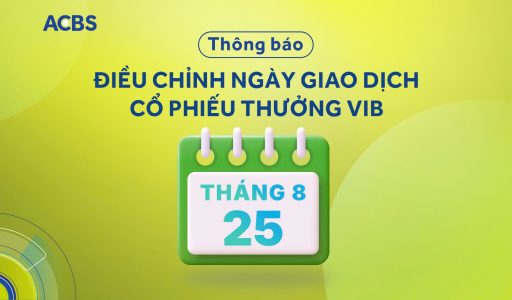THÔNG BÁO CỔ PHIẾU THƯỞNG VIB ĐƯỢC CHẤP THUẬN GIAO DỊCH TỪ NGÀY 25/8/2025