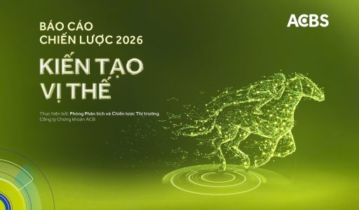 BÁO CÁO CHIẾN LƯỢC 2026: KIẾN TẠO VỊ THẾ